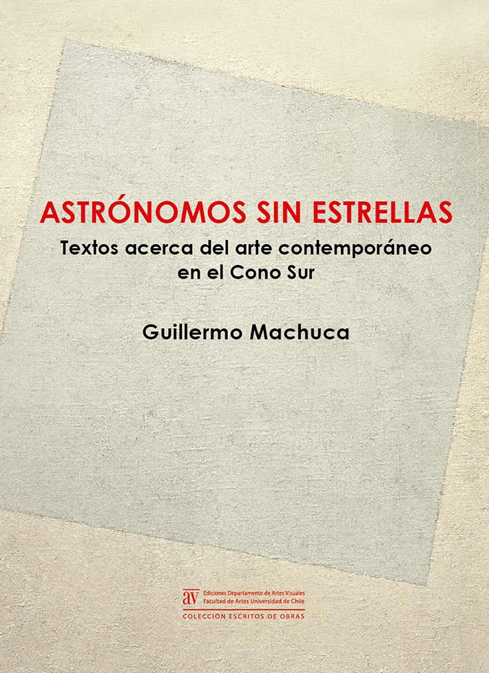 "Astrónomos sin estrellas nace como la consumación de un punto de vista crítico respecto a las artes visuales que Guillermo Machuca", dijo el editor del libro Diego Maureira.