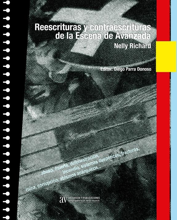 Portada del libro "Reescrituras y contraescrituras de la Escena de Avanzada" de Nelly Richard, la que fue diseñada por el artista visual Gonzalo Díaz.