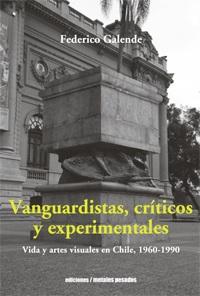 Vanguardistas, críticos y experimentales
