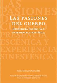 Libro "Las Pasiones del Cuerpo: Presencia Escénica y Experiencia Sinestésica"
