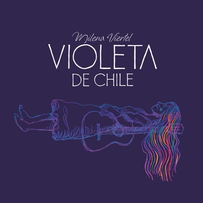 Disco "Violeta de Chile" de Milena Viertel