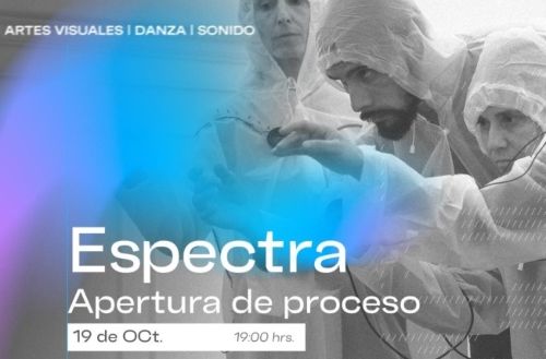 10° Foro de las Artes: "Espectra" Apertura de proceso + Conversatorio