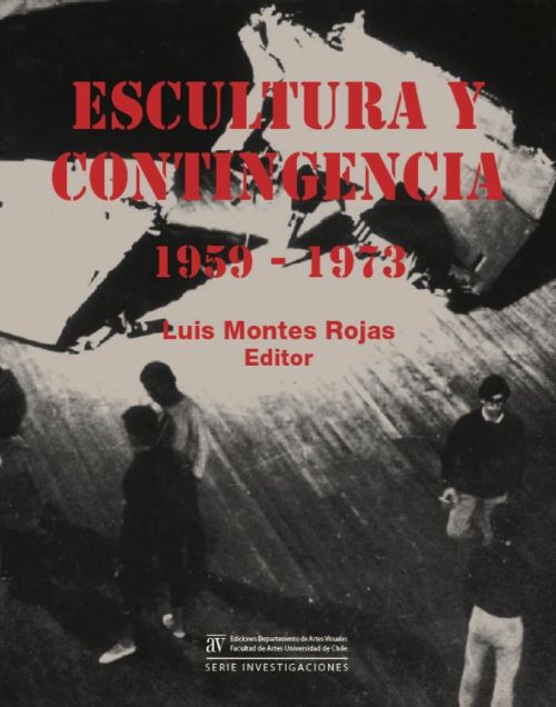 Escultura y contingencia 1959 - 1973