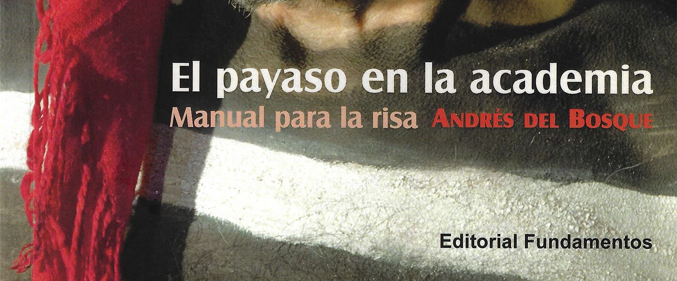 Lanzamiento Libro "El payaso en la academia. Manual para la risa"