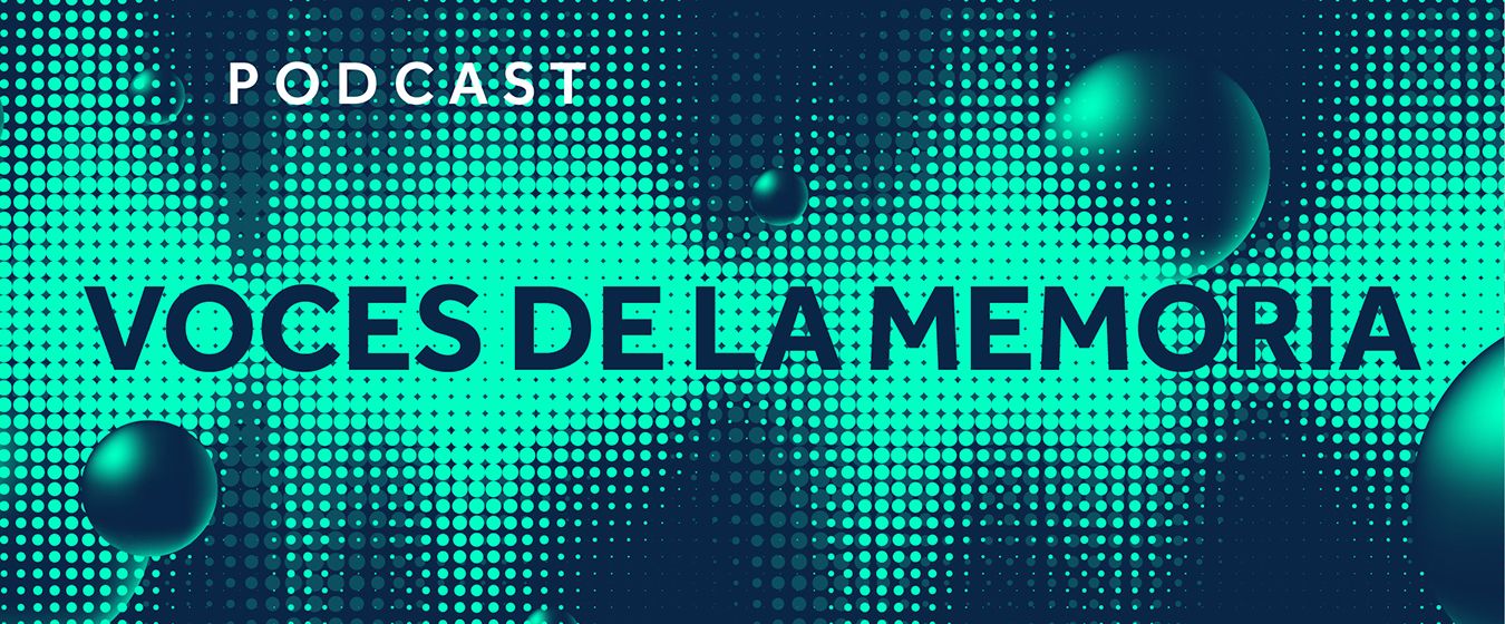 Podcast "Voces de la memoria": un ejercicio de memoria a partir del 11 de septiembre de 1973