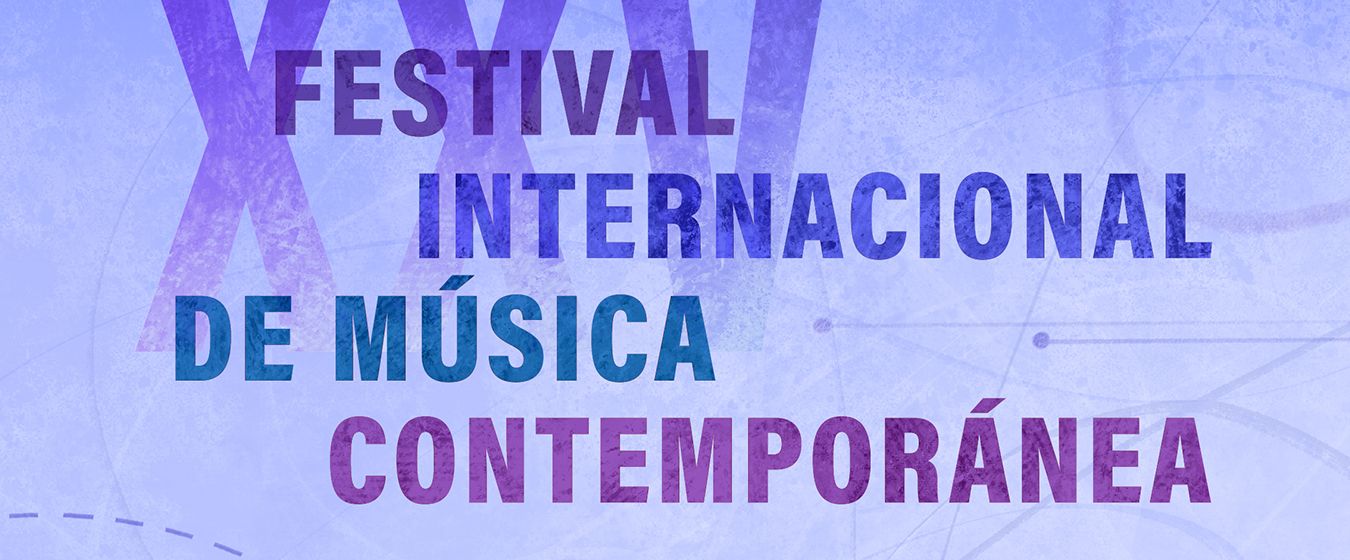 XXV Festival Internacional de Música Contemporánea