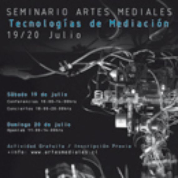 Seminario Artes Mediales / Tecnologías de Mediación