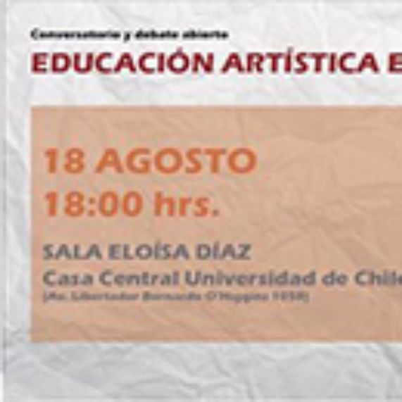 Foro Educación artística en Chile: La Tarea Pendiente