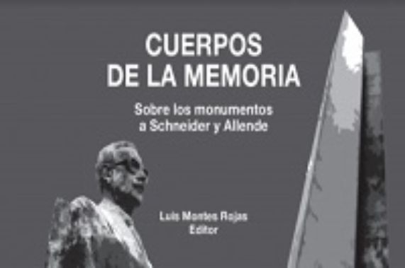 Nueva publicación analiza el contexto político de monumentos a Allende y Schneider