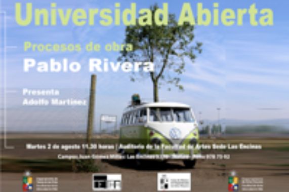Universidad Abierta: Procesos de obra de Pablo Rivera