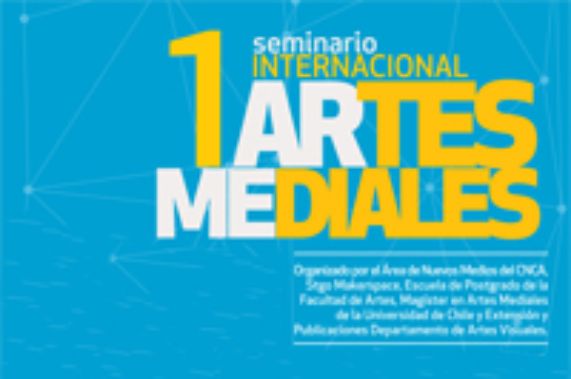 En sede Las Encinas se realizará Seminario Internacional de Artes Mediales