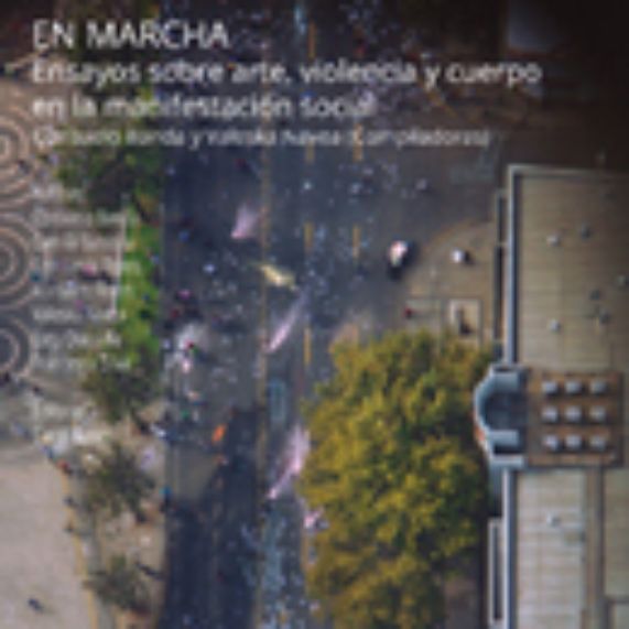 Egresadas lanzan libro que analiza el arte, la violencia y el cuerpo en la manifestación social.