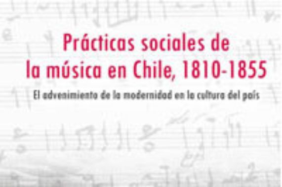 Académicos presentan texto sobre las prácticas sociales de la música durante los primeros años de independencia