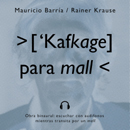 >[¿Kafkage] para mall< 