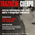 El cuerpo disciplinado en ciclo de conferencias Trazos de Cuerpo