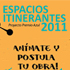 Afiche Espacios Itinerantes 2011